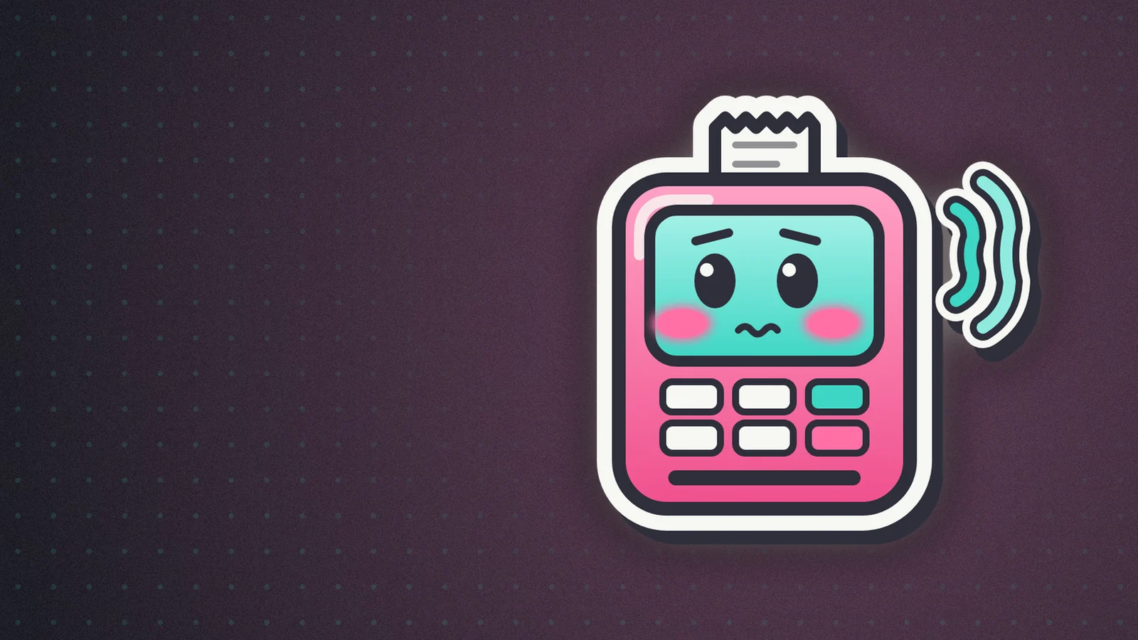 A chunky pink card terminal with a teal screen face, worried eyes looking aside, glowing pink cheeks, a receipt sticking up and wavy teal contactless rings.